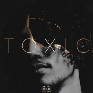 Toxic (feat. Rhea Layne)