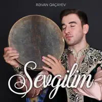 Sevgilim — Rəvan Qaçayev