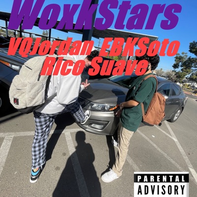WoxkStars (feat. VQJordan, EBKSoto & Rico Suave) - Single