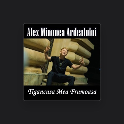 Listen to Alex Minunea Ardeal, watch music videos, read bio, see tour dates & more!