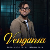 Venganza (feat. Welinton Quiw) - Single - Engels Rock