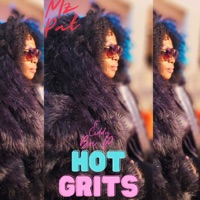 Mz Pat Hot Grits (feat. Ciddy Boi P) - Single - Mz Pat the Lady of Soul