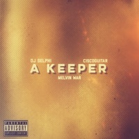 A Keeper (feat. Ciscoguitar) [Bachata Version] - Single - DJ Selphi & Melvin War