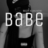 Babe - Single - Reezy Asakundwi