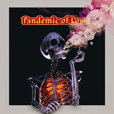 Pandemic of Love - EP