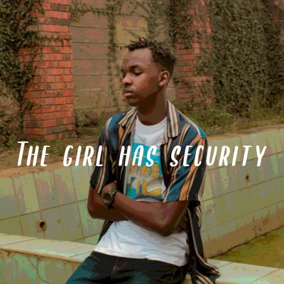 The Girl Has Security - Single