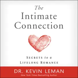 The Intimate Connection : Secrets to a Lifelong Romance