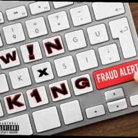 Fraud Alert (feat. K1NG) - Single - W!N