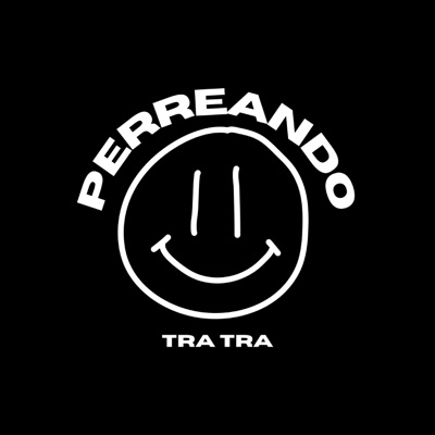 Perreando Tra Tra (feat. Alberto Stylee) - Single