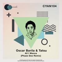 All I Wanna - Single - Oscar Barila & Tatsu