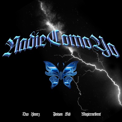 Nadie como yo (feat. poison kid & magicenelbeat) [Radio Edit] - Single