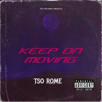 Keep On Moving - Single - TSO Rome