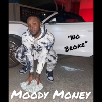No Broke - Single - Moody Money