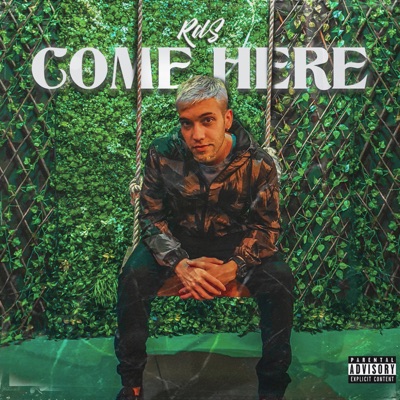 Come Here - Single