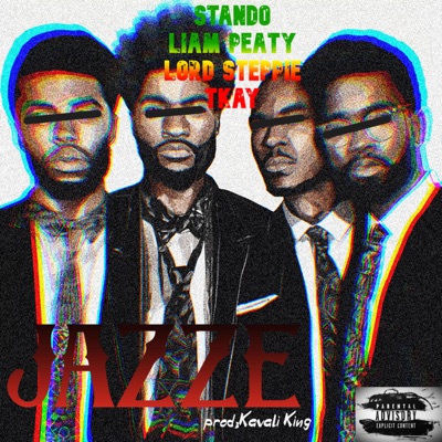 JAZZE (feat. Liam Peaty, Lord Steppie & Tkay) - Single