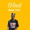 Wind - Edoh YAT lyrics