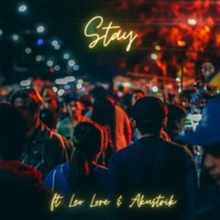 Stay (feat. Leo Lore & Akustrik) - Single - ADuki