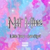 Not Mine (feat. Kigozi Caleb) - Single