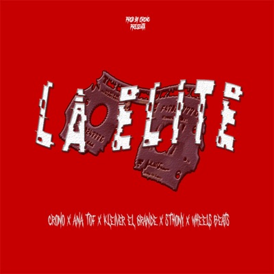 LA ELITE (feat. Ana Tof, Kleiver EL Grande, Sthonny & Wheelsbeats) - Single