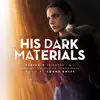 Stream & download His Dark Materials Series 3: Episodes 1 & 2 (Original Television Soundtrack)