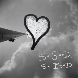 So Good, So Bad - Single