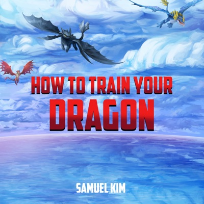How To Train Your Dragon (Epic Version) [Cover] - Single