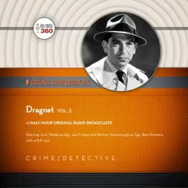 Dragnet, Vol. 2 (The Classic Radio Collection)