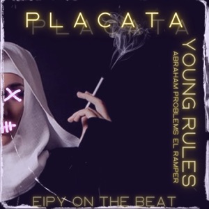 Placata (feat. Abraham Problems & El Ramper)