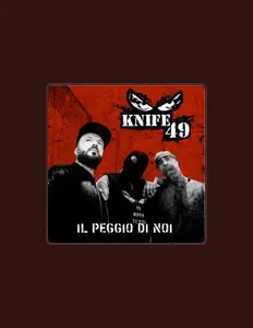 Knife 49を聴いたり、ミュージックビデオを鑑賞したり、経歴やツアー日程などを確認したりしましょう！