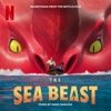 The Sea Beast (Soundtrack from the Netflix Film) artwork