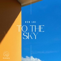To the Sky - Single - Ken Loi
