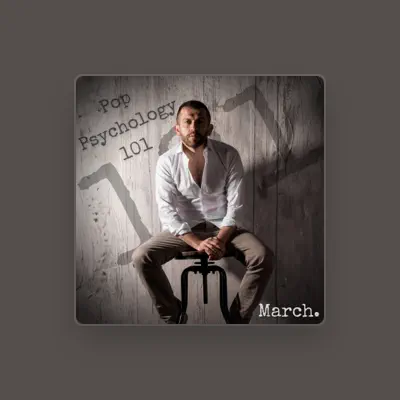Listen to March., watch music videos, read bio, see tour dates & more!