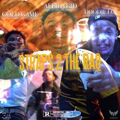 Straps 2 the Raq (feat. Doodie Lo & C0LDGAME) - Single