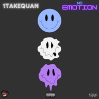 No Emotion - Single - 1TakeQuan
