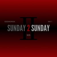 Sunday 2 Sunday - Single - Eddwords