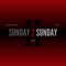 Sunday 2 Sunday - Eddwords lyrics