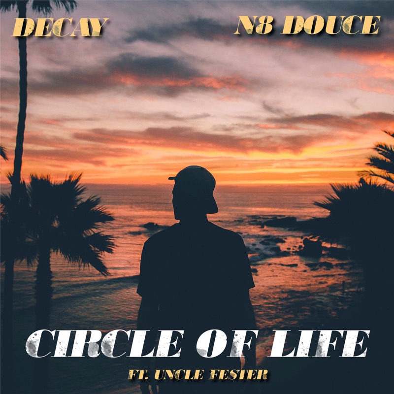 Circle of Life (feat. Uncle Fester) - Single