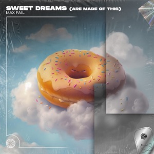 Sweet Dreams (Are Made of This) [Techno Remix]