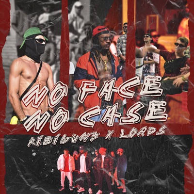 No Face No Case (feat. Lords) - Single