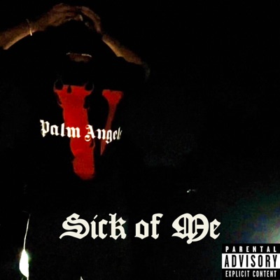 Sick of Me - Single