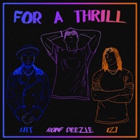 For a Thrill (feat. Litt & Izy) - Single - Ronf Deezle