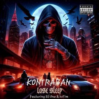 Lose Sleep (feat. Eli One & 2xTim) - Single - Kontraban