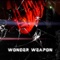 Wonder Weapon - Yvng Qu lyrics