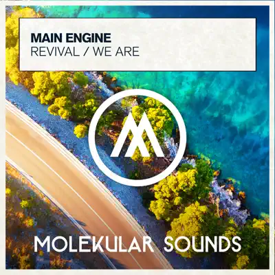 Ascolta 'Revival / We Are ... - EP' di Main Engine