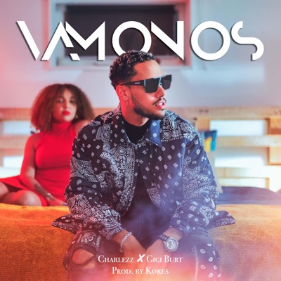 Vámonos (feat. Gigi Burt) - Single