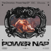 Power Nap - The Chronics