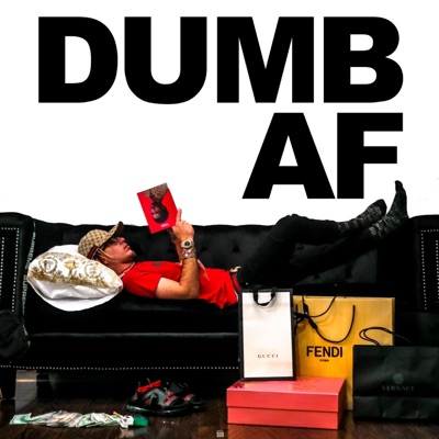 Dumb AF - Single