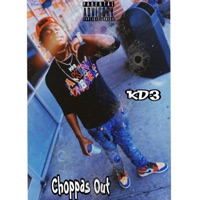 Choppas Out - Single - KD3