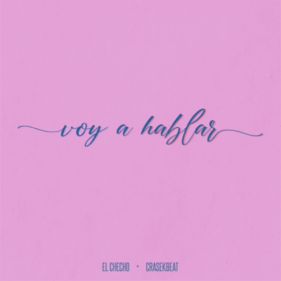 Voy a Hablar (feat. Crasekbeat) - Single