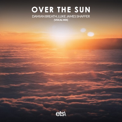 Over the Sun (Vocal Mix) - Single